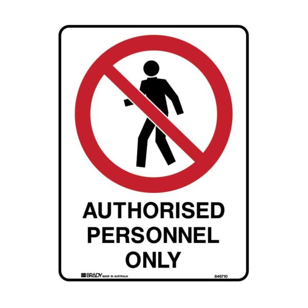 BRADY AUTHORISED PERSONNEL ONLY METAL SIGN 450X300MM INDUSTRIAL SAFETY